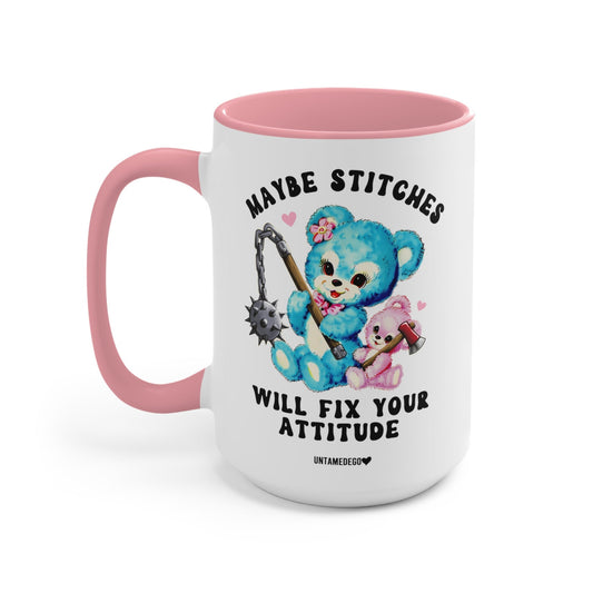 Maybe Stitches Will Fix Your Attitude Mug