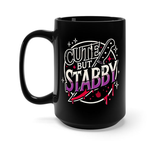 Cute But Stabby Mug
