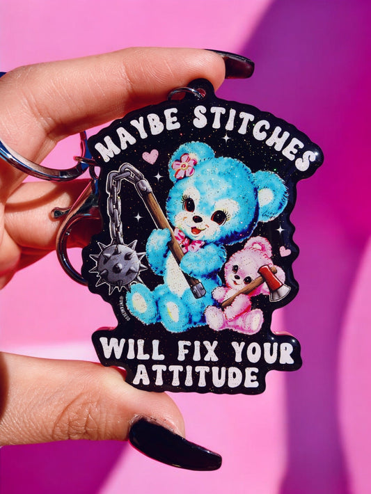 Maybe Stitches Will Fix Your Attitude Keychain