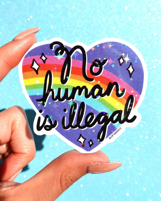 No Human Is Illegal Sticker